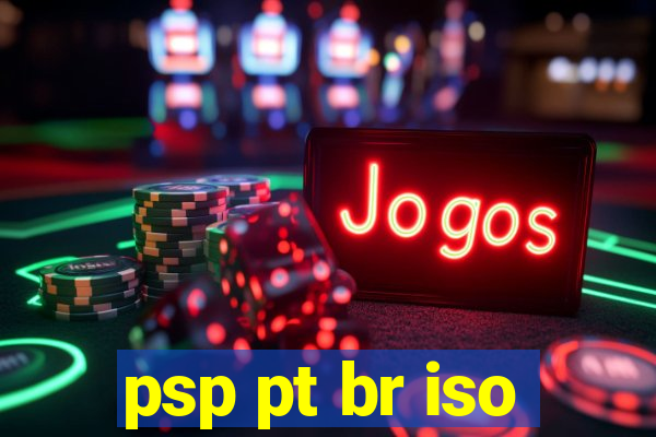 psp pt br iso